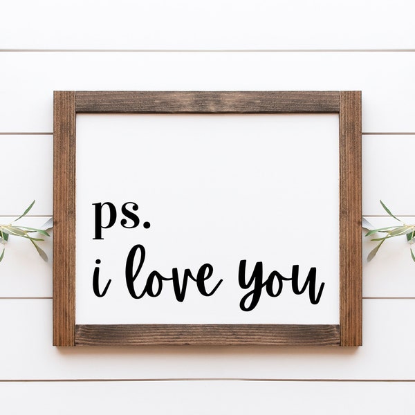 PS I Love You Printable Sign, February Printable, I Love You Print, Love Quotes, Valentine Printable Art, PS I Love You Printable Wall Art