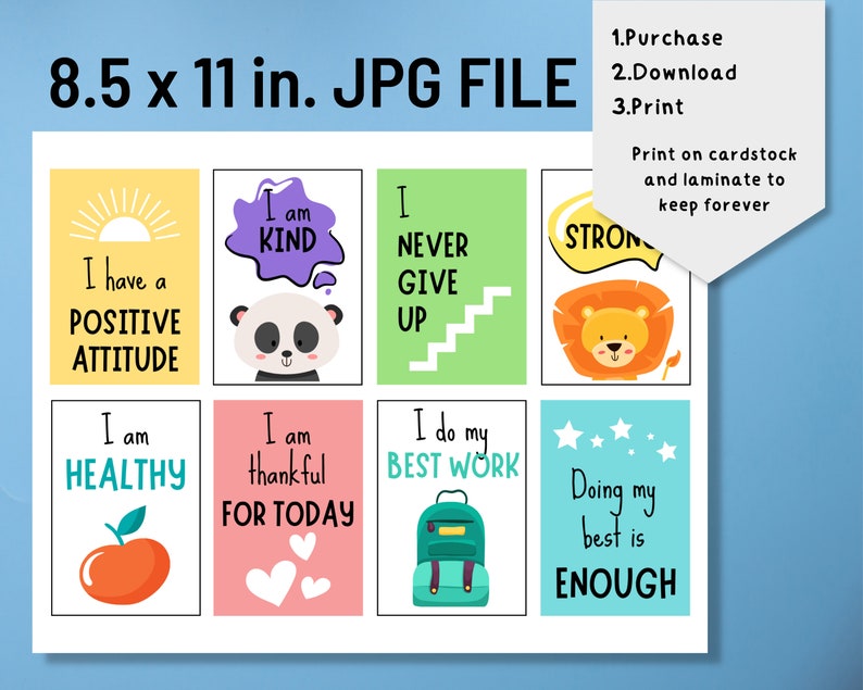 May include: Eight printable affirmation cards featuring positive messages and colourful illustrations. The cards include messages like "I am kind", "I have a positive attitude", "I am healthy", "I do my best work", and "Doing my best is enough".
