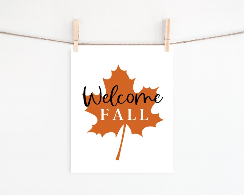 Welcome Fall Printable, Autumn Printable, Fall Decor, Fall Printable, Fall Decorations for the Home, Fall Print, Fall Wall Art Printable image 3