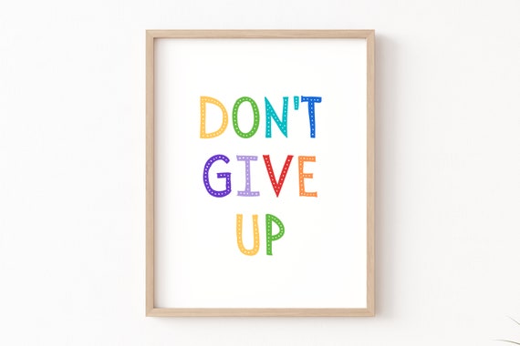 Don't Give Up, Positive Affirmationen für Kinder, Wachstumsdenken,  Pädagogische Wandkunst, Klassenzimmer Poster, Motivierende Kunst für Kinder,  Spielzimmer Poster - .de