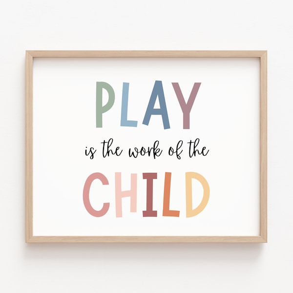 Play is The Work of The Child, Play Therapy, Montessori Poster, Play Room Decor, Montessori Decor Materials, Social Work, Homeschool Decor