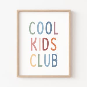 Coole print kinderclub, decor boho kinderkamer, bord kinderclubhuis, wanddecoratie speelkamer, kinderkamer kunst aan de muur, decor boho klas cool to be kind
