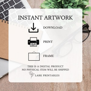 K&ouml;nnte beinhalten: Eine wei&szlig;e digitale Download-Grafik mit schwarzem Text, der "INSTANT ARTWORK" lautet, und Symbolen zum Herunterladen, Drucken und Einrahmen. Der Text unter den Symbolen lautet "THIS IS A DIGITAL PRODUCT NO PHYSICAL ITEM WILL BE SHIPPED" und "LARK PRINTABLES".
