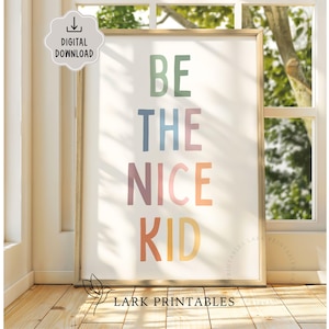 Be The Nice Kid Wall Art Printable, Kindness Matters Inclusion Diversity, Classroom Posters, Be Kind, Positivity Acceptance Print, Playroom