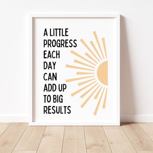 A Little Progress Each Day Can Add Up To Big Results,  Mental Health Poster, Progress Quote, Motivational Office Decor, School Counselor