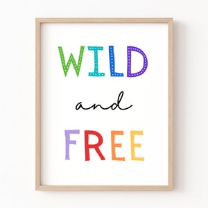 Wild and Free Print, Colorful Nursery Decor, Kids Print, Playroom Poster, Nursery Wall Art, Playroom Wall Decor, Born to Be Wild, Wild One