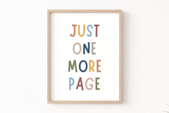 Just One More Page Print, Classroom Decor, Reading Corner, Boho Nursery print, Just One More Chapter, Kids Wall Art Poster, Homeschool Decor