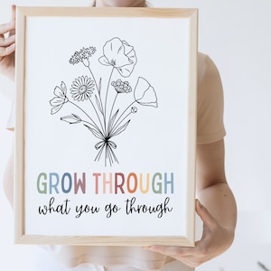 Grow Through What You Go Through Mental Health Print Positive Wall Art Self Love Quote Inspirational Motivational Life Care Recovery Gift image 4