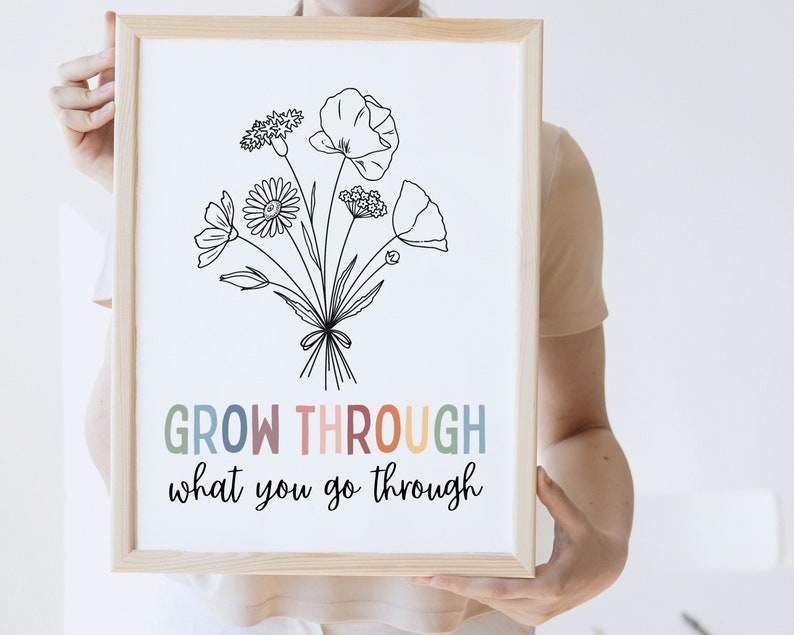 Grow Through What You Go Through Mental Health Print Positive Wall Art Self Love Quote Inspirational Motivational Life Care Recovery Gift image 4