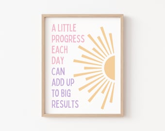 A Little Progress Each Day Can Add Up To Big Results,  Mental Health Poster, Progress Quote, Motivational Office Decor, School Counselor