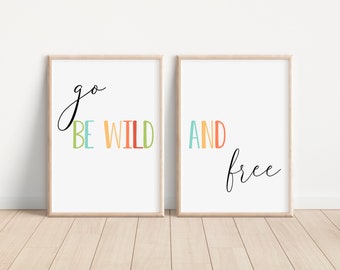Go Be Wild And Free Printable, Playroom Sign, Wild And Free Print, Be Wild And Free Poster, Playroom Print Set of 2, Scandinavian Kids Decor