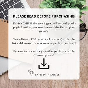 May include: A white text box with a black border on a wooden surface. The text box contains the message "PLEASE READ BEFORE PURCHASING:" followed by information about the digital nature of the product and instructions for downloading and printing. The text box also includes a downward pointing arrow and the text "LARK PRINTABLES".