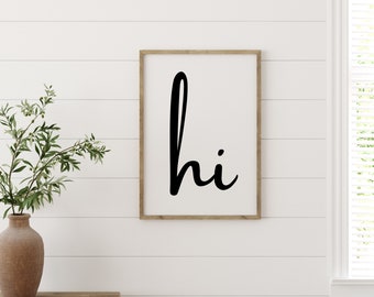 Hi Print, Entryway Sign, Hello Wall Art, Welcome, Hi Minimalist Print, Entry Prints, Hi Posters, Livingroom, Typography, Hello Print, Office