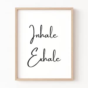 Inhale Exhale Printable Wall Art, Mental Health Print, Inhale Exhale, Zen Poster, Inhale Exhale Print, Yoga Poster, Over Bed Decor