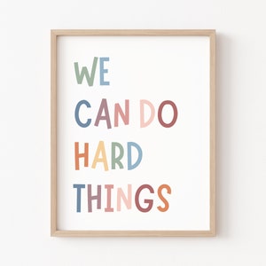 We Can Do Hard Things, Positive Affirmation, Kids Wall Art, Growth Mindset, Classroom Decor, Positive Classroom Art, Education, Playroom Art