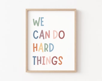 We Can Do Hard Things, Positive Affirmation, Kids Wall Art, Growth Mindset, Classroom Decor, Positive Classroom Art, Education, Playroom Art