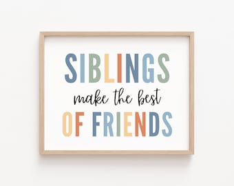 Siblings Make The Best Friends, Playroom Wall Decor, Nursery Wall Art, Kids Printables