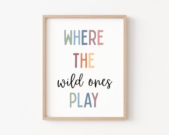 Where The Wild Ones Play Printable, Playroom Wall Decor, Nursery Wall Art, Toddler Room Decor, Kids Wall Art, Playroom Prints, Nursery Decor