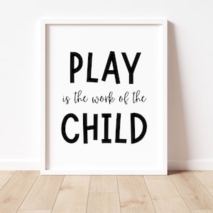 Jugar es el trabajo del niño, arte de pared para niños en blanco y negro, decoración de sala de juegos, decoración Montessori, carteles de aula, trabajador social escolar