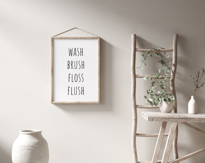 Wash Brush Floss Flush Printable, Bathroom Decor, Bathroom Wall Art, Wash Your Hands, Brush Your Teeth, Flush The Toilet, Washroom Decor image 2