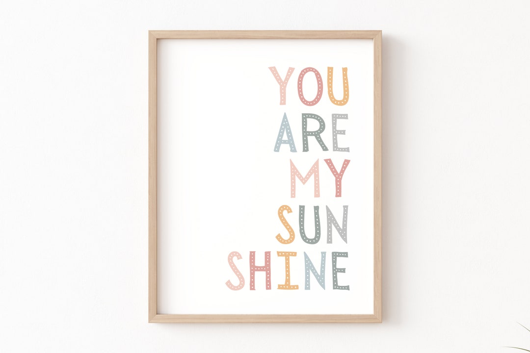 You Are My Sunshine Printable Wall Art, Boho Nursery, Pastel Playroom