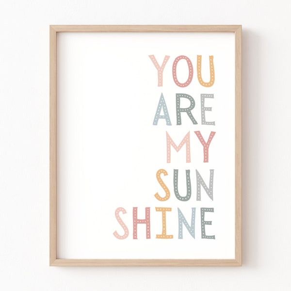 You Are My Sunshine Print Boho Sunshine Print Nursery Pastel Playroom Wall Decor Colorful Gender Neutral Wall Art You Are My Sunshine Print
