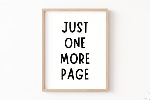 Just One More Page Printable, Book Lover Poster, Classroom Decor, Homeschool Decor, Reading Corner, Just One More Chapter, Library Wall Art