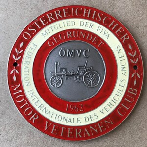 Abzeichen Auto Auto Auto Club Austria 1962 OMVC Motor Veteran Club OMVC, Original, Durchmesser: "3,25 (82 mm), 2 Montagelöcher
