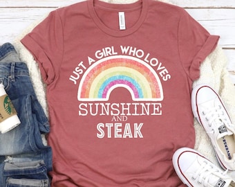 Just a Girl Who Loves Sunshine and Steak - Real Women Eat Meat-Carnivore Shirt-Bacon T-Shirt- Meat Lovers Gift-Carnivore T-shirt- Keto Shirt