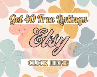 40 Free Etsy Listings, Etsy Free Listings, List First 40 Products With No Listing fees Don't Pay, Get Free Listing Link To Open Etsy Store
