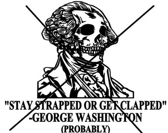 Bleib angeschnallt oder geklatscht George Washington SVG