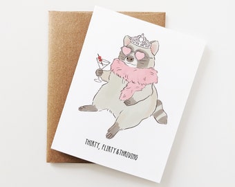 30th Birthday Card, Thirty Flirty and Thriving Birthday Card, Raccoon, Trash Panda Funny Greeting Card for Friends, Sisters, Bestfriend