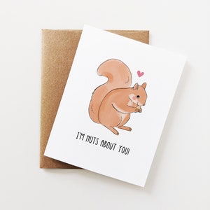 Valentine's Day Card with Squirrel, Nuts About You, Handmade, Cute Anniversary Card, Squirrel gift, for boyfriend, girlfriend, wife, husband