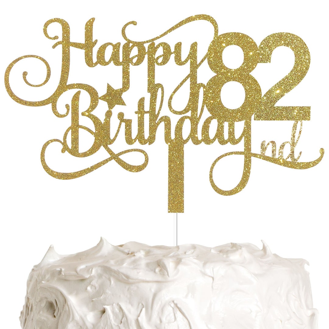 Alpha K Gg 82nd Birthday Cake Topper Happy 82nd Birthday Cake Etsy