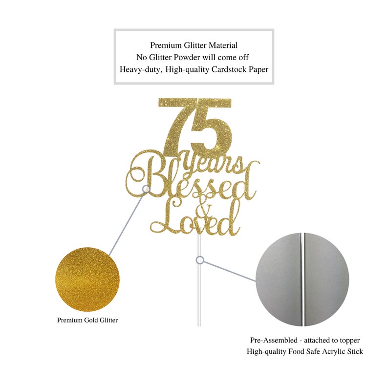 ALPHA K 75th BirthdayAnniversary Cake Topper \u2013 75 Years Blessed /& Loved Cake Topper with Gold Glitter