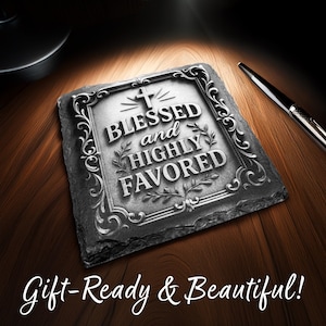 Laser-Etched Slate Coasters - Blessed and Highly Favored - Christian Home Decor