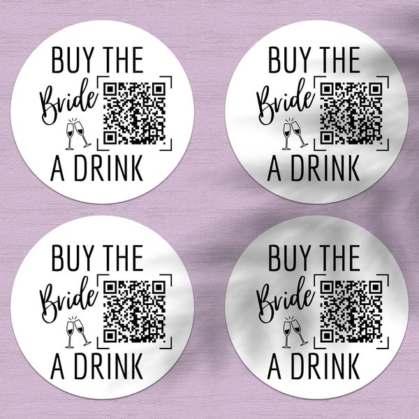 Buy the Bride a Drink Stickers | Personalized Venmo Cashapp PayPal QR Code | Direct Thermal Printed Stickers