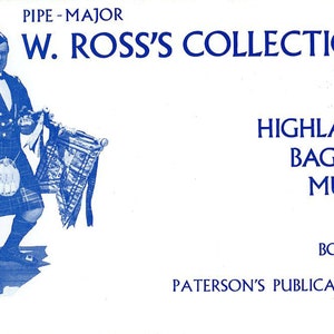 Pipe Major W. Ross&#39;s Collection of Bagpipe Music Book 4