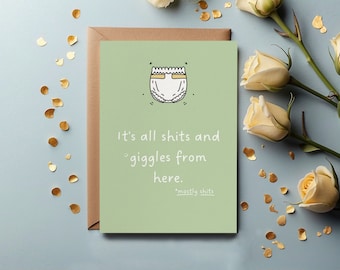 Baby Greetings Card 5 x7 Keepsake Gift - Advice For New Parents - It's All Sh*ts and Giggles. Gender neutral colours and diaper cartoon