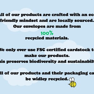 May include: Light blue background with white cloud shapes and black text. The text states that products are crafted with an eco-friendly mindset, locally sourced, and made from 100% recycled materials. A yellow bee illustration is in the bottom right corner.