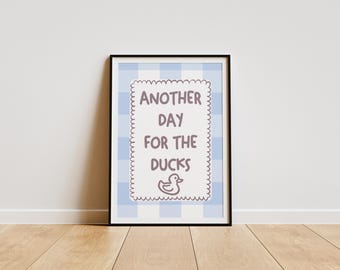 Badkamerhuis A4-print - Another Day For Ducks Grappig Iers gezegde.