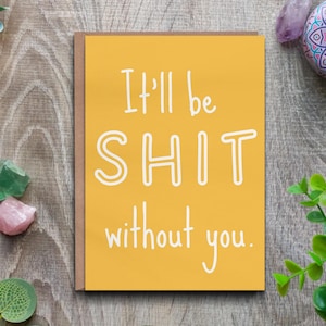 Karte zum Verabschieden - Itll Be SHT without You Neue Job-Verabschiedungskarte für Coworker Kollegen