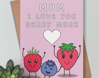 Mum i love you Berry Much - Mum Pun / Funny Cute mother's day card / love you mum Irish  Made Cards