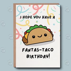 Verjaardagskaart: de verjaardagskaart van Punny Fantataco. Verjaardagscadeaus, leuke verjaardagskaart. Gelukkige verjaardagskaart. Verjaardagswensen Eten Woordspeling Card.