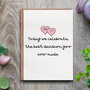 Verjaardagskaart - beste beslissing die je hebt genomen - grappige liefdesgroet voor hem, huwelijkscadeau voor vrouw echtgenoot
