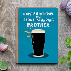 Bruder Geburtstagskarte, Stout-stehenden Bruder Pint Geburtstagskarte, Pint Karte, Karte für Bruder Geburtstag, Trinker Geburtstagskarte, 18.Karte