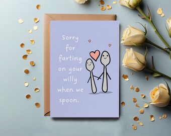 Personalised Anniversary Love  Card - Sorry For Farting On Your Willy. Funny design. Cute Anniversary custom keepsake for Boyfriend Husband.