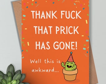Rude Leaving card -  Sweary Prick Orange Bright Design. Funny Retirement gift From the office. Co worker Collogue Friend.