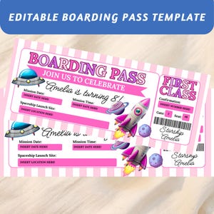 May include: Pink and white boarding pass template with a space theme. Features text "BOARDING PASS" and "FIRST CLASS". Includes illustrations of a spaceship, planets, and a UFO. Text includes "Amelia is turning 8!"