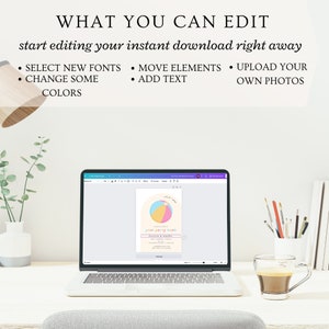 May include: A laptop screen displaying a customizable invitation template for a pool party. The invitation features a colorful beach ball with the text "Pool Party Bash" and the names "Olivia & Hazel". The text "What You Can Edit" is displayed above the laptop screen, along with a list of editable features, including fonts, colors, elements, and text.